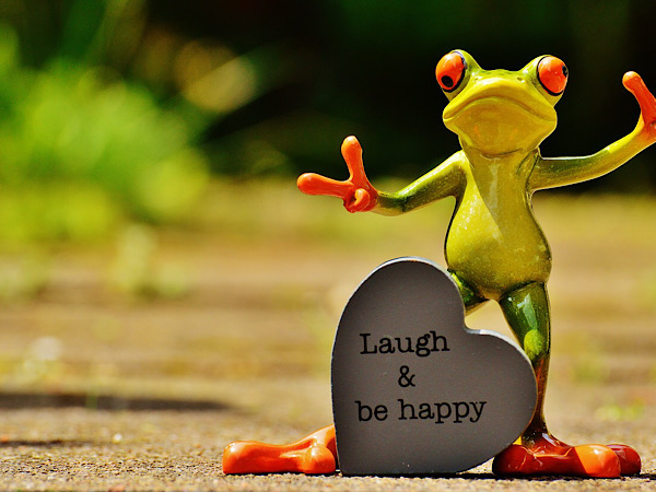 laugh and be happy